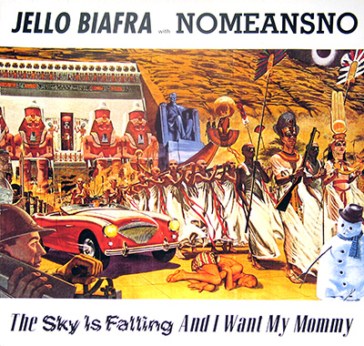 JELLO BIAFRA with NOMEANSNO - The Sky Is Falling and I Want my Mommy album front cover vinyl lp album https://vinyl-records.nl